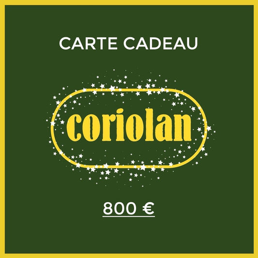 Carte-Cadeau Coriolan 800 €