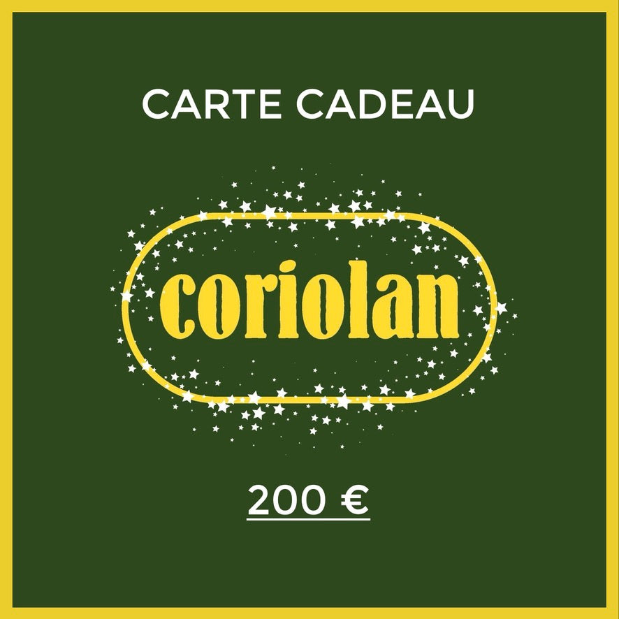Carte-Cadeau Coriolan 200 €