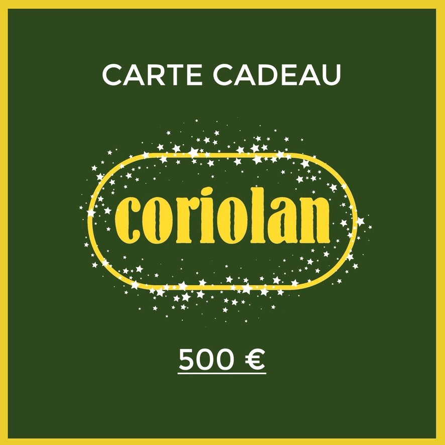 Carte-Cadeau Coriolan 500 €