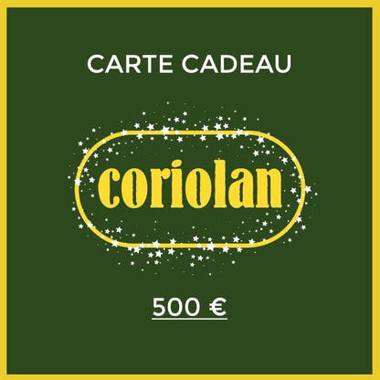 Carte-Cadeau Coriolan 500 €