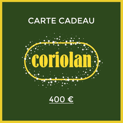 Carte-Cadeau Coriolan 400 €