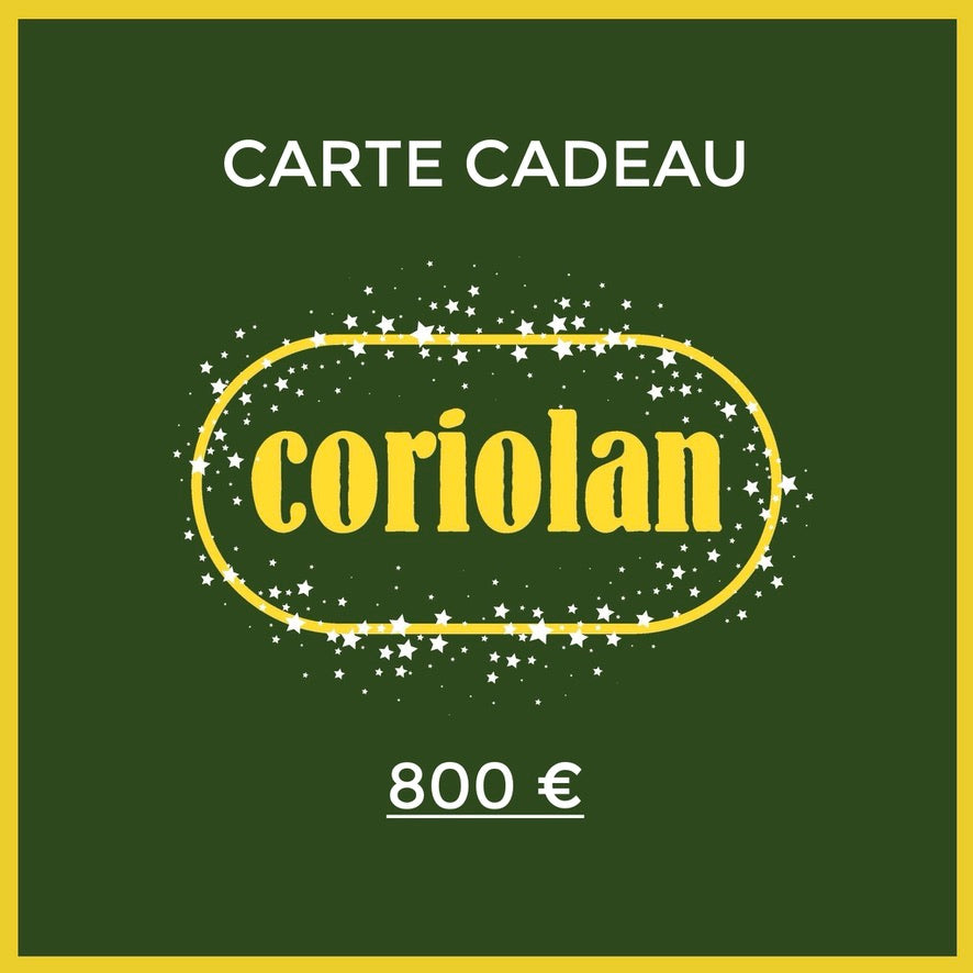 Carte-Cadeau Coriolan 800 €