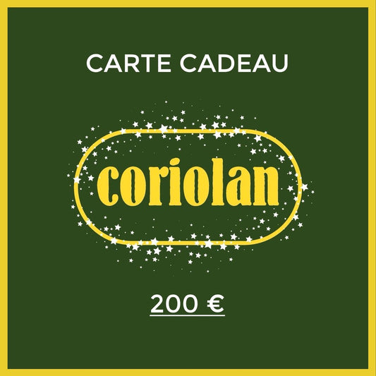 Carte-Cadeau Coriolan 200 €